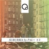 Suburbia # 3 by Pal+ (31/12/2015)