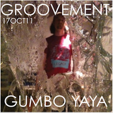 GUMBO YAYA // 17OCT11