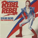7-Day Mixtape: Vol. 58 - Rebel Rebel