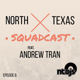 North Texas Squadcast Episode 8
