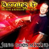 JGM154: Burning Up (The music & Remixes of Tony De Vit) extended mix