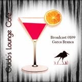 Guido's Lounge Cafe Broadcast 0109 Garca Branca (20140404)