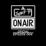 JostinFP On Air #6