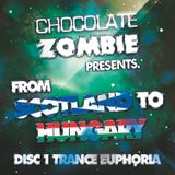 From Scotland To Hungary (Disc 1 Trance Euphoria)