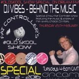 #OldSkool Show Special - DJ Vibes - The Man Behind The Music