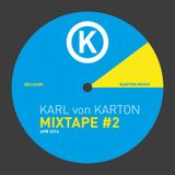 Karl von Karton - Mixtape #2 (april 2016: several new and unreleased tracks)