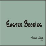 Easter Boobies mixed by Julius Sour