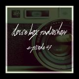 House Box Radio Show #3