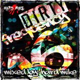 Hard Mike - Dirty Frequency 16