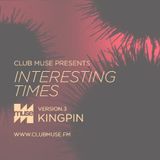 Interesting Times: Version.3 - Kingpin