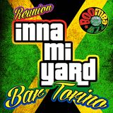 ★ Irie Times ★ Reunion Inna mi Yard ★ BarTorino 21-02-2014 ★