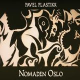 Pavel Plastikk - Liveset @ Nomaden Club Oslo