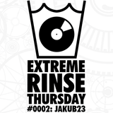 Extreme Rinse Thursday #0002: Jakub23