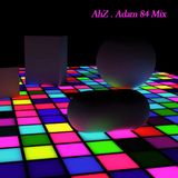 AhZ - Adam 84 Mix (2013)
