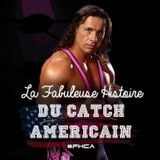 La Fabuleuse Histoire du Catch Américain - 005 Bret Hart