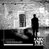 Mixtape.com.pl - podcast009: Umba