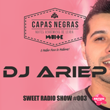 Dj Ariep - Capas Negras - Suite Sweet Radio Show 003
