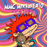 MMC MIXRAVE #10 Starring LASTBEAT