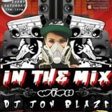 'IN THE MIX' with DJ JON BLAZE-Week 3 Pt. 1