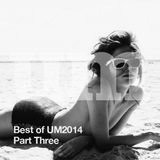 The Best of UM2014 - Part Three