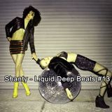 Shanty - Liquid Deep Beats #13