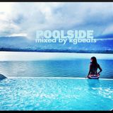 KGBEATS - Poolside with KGBEATS march 2015