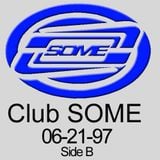 Club SOME tape Side B from June 1997.