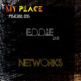 My Place Podcast 031: E.D.D.I.E live