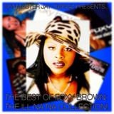 The Best of Foxy Brown: The Ill Na Na Collection!