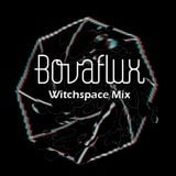 Bovaflux - Witchspace Mix