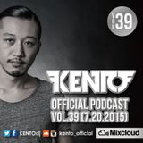 Kento Official Podcast vol.39 (7.20.2015)
