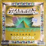 While you're at it... MIXTAPE 7: BODYWORK