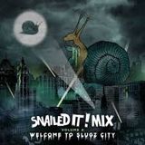 Snails - SnailedIT mix Vol. 2 Welcome to Slugz City