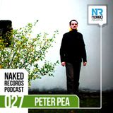 Naked Records Podcast 027 mixed by PETER PEA