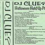 DJ Clue Halloween Hold Up Pt II Side B ( Tape Rip )