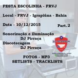 Festa.Escolinha.DJ.Pirraca