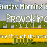 19/7/15 Provoking Proverbs: Making Wise Decisions, Pastor Nick