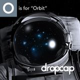 O is for Orbit