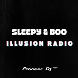Sleepy & Boo - Illusion Radio #004