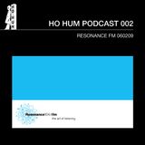 HOHUMPODCAST 002 Blue Rose Code @ Resonance FM