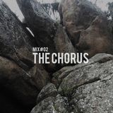 02: THE CHORUS