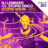 Dj Lennard aka. Stupid Disco - Stupid Show 031