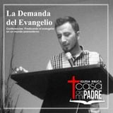 La demanda del Evangelio