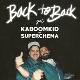 Back to Back @ La Carpeta Gin Club -KaboomKid B2B SuperChema-