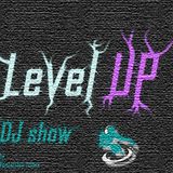 Level UP - DJ show - 10