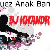 Reques anak bangsa by Dj KHANDRIE