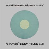 MFSessions Deep House mix 04/03/2013@Ignatios
