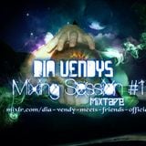 Dia Vendys Mixing Session #1 Mixtape