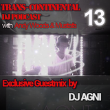 TRANS CONTINENTAL PODCAST 13 - Guestmix with DJ AGNI