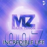Mark Zinon - Incredible life 007